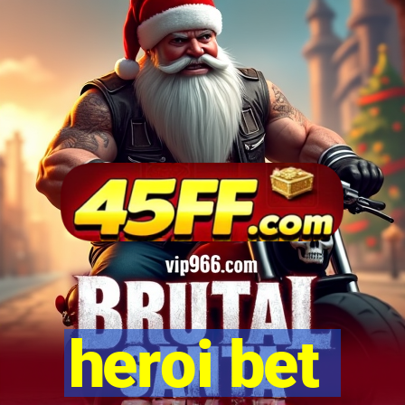 heroi bet